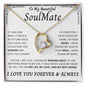 To My Beautiful SoulMate | Forever Love Necklace