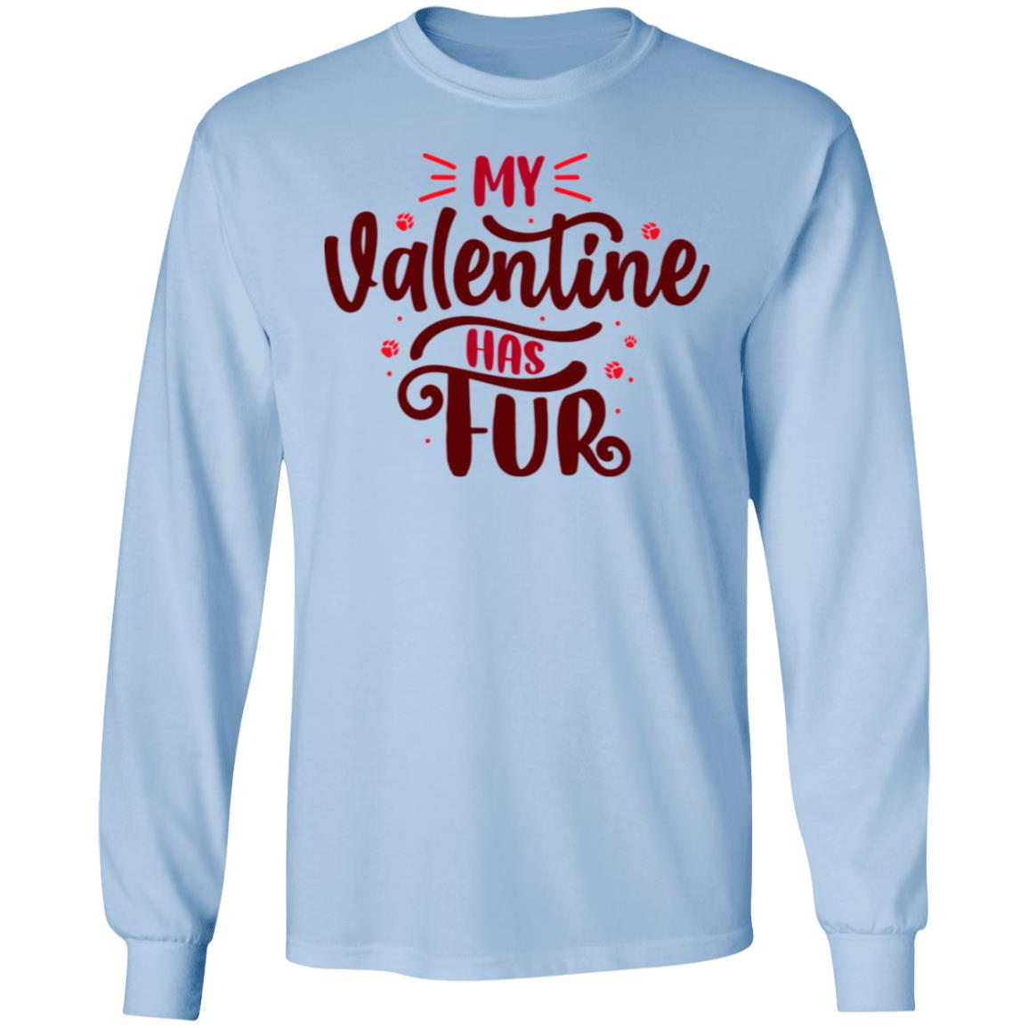 Valentine has Fur | Long Sleeve