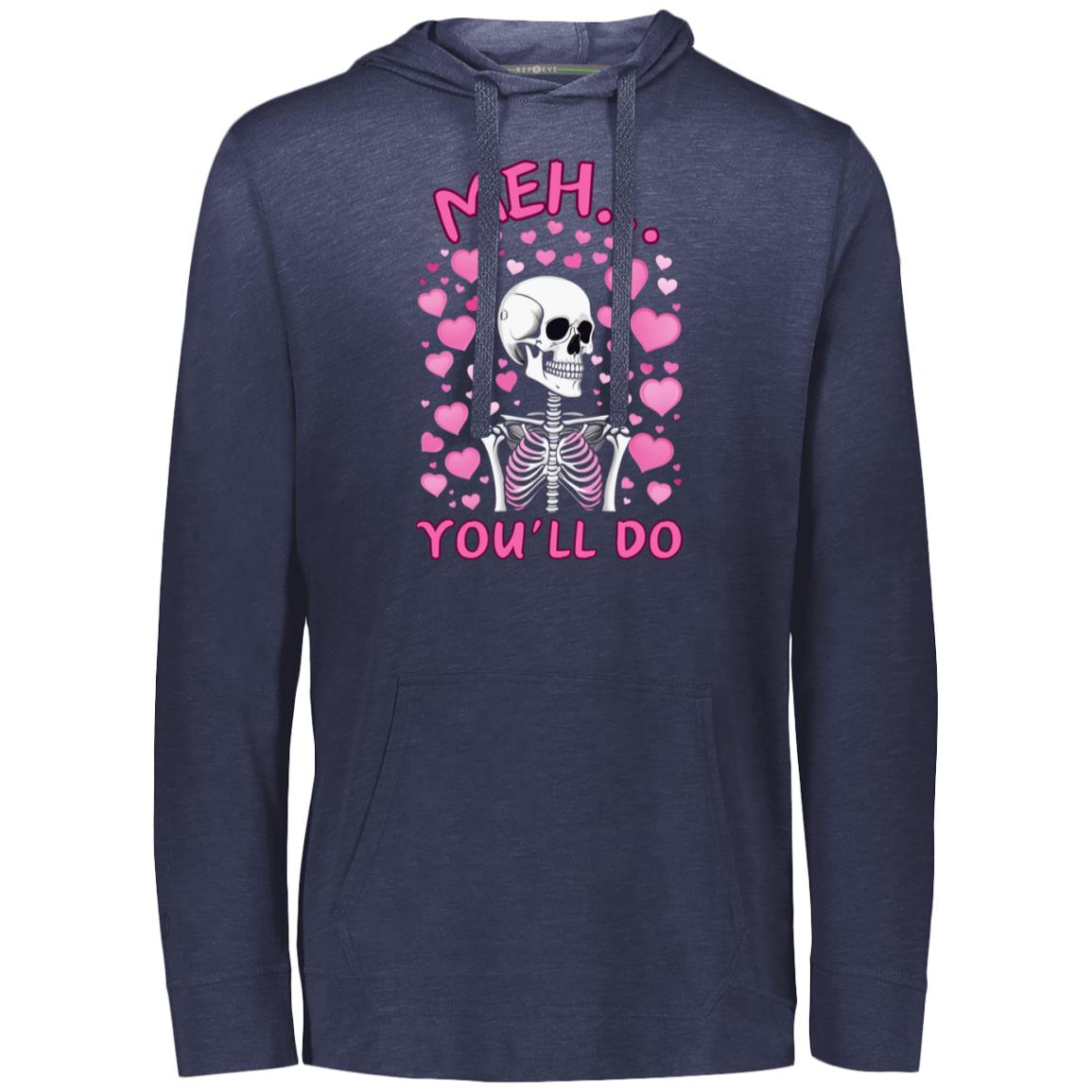 Meh... You'll Do | Hoodie