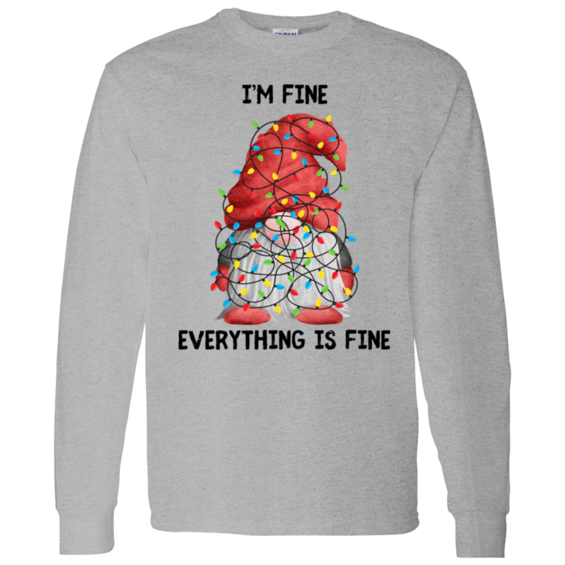 I'm Fine | Long Sleeve