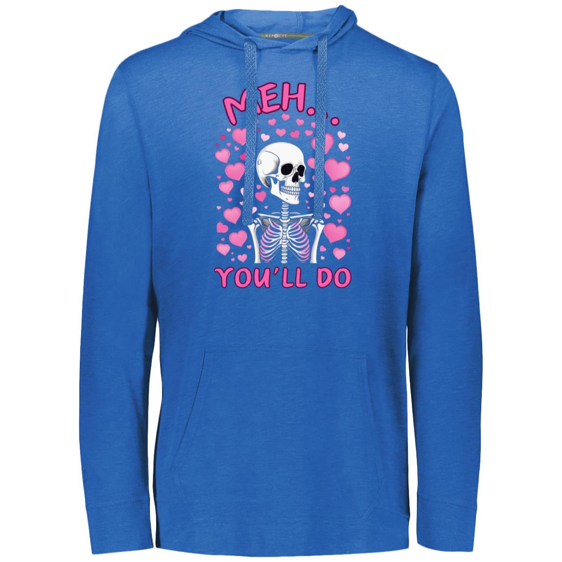 Meh... You'll Do | Hoodie