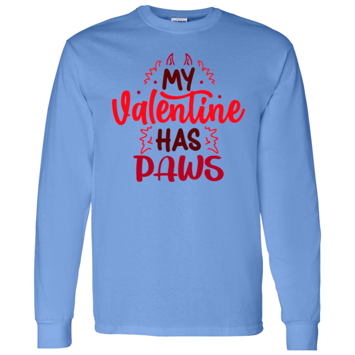 Valentine has Paws | Long Sleeve