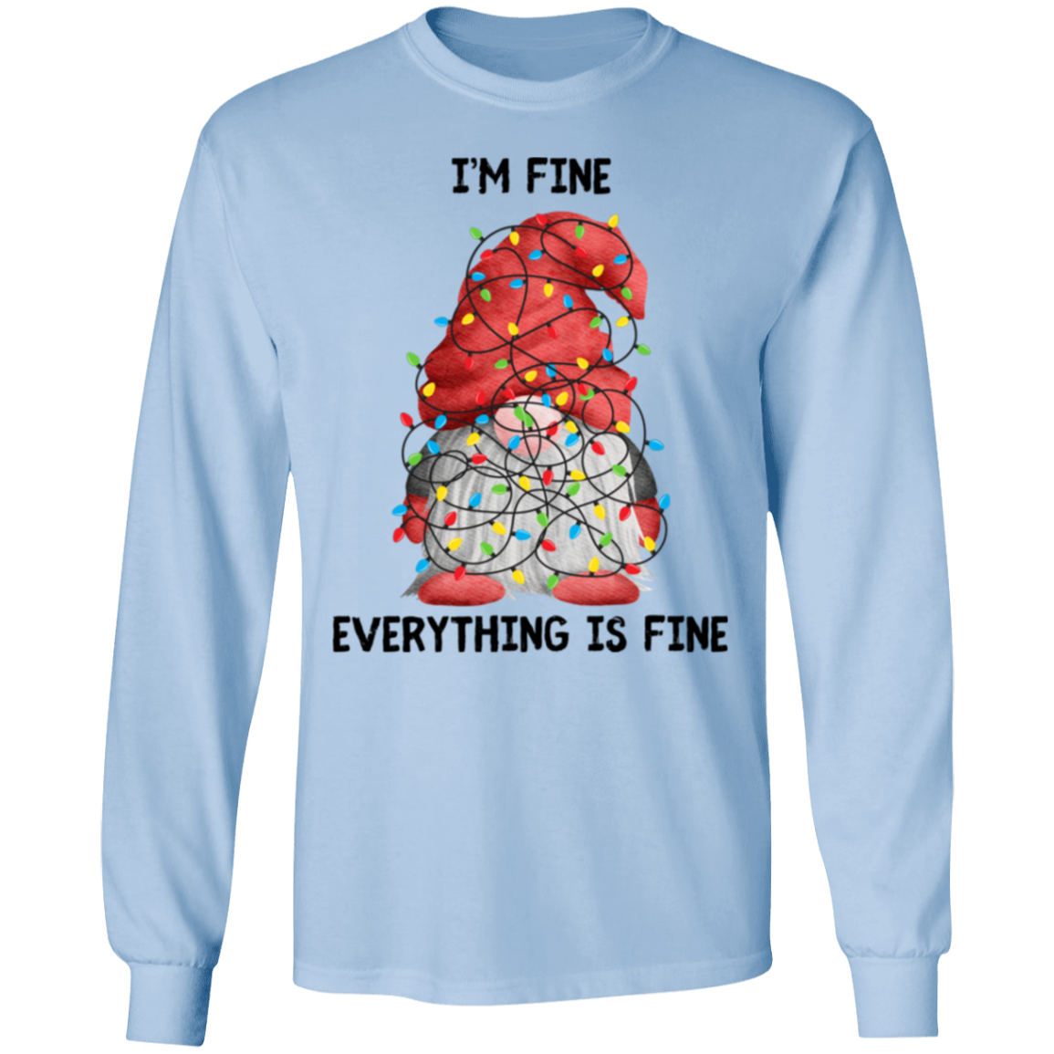 I'm Fine | Long Sleeve