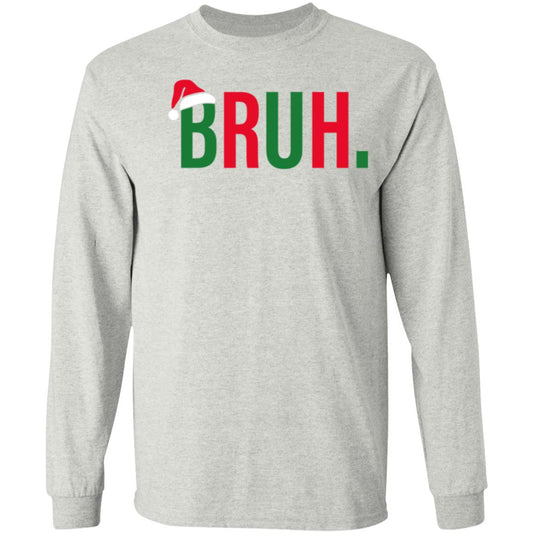 BRUH! | Long Sleeve