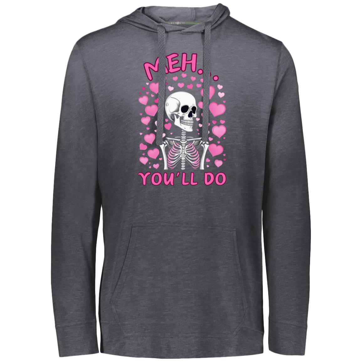 Meh... You'll Do | Hoodie