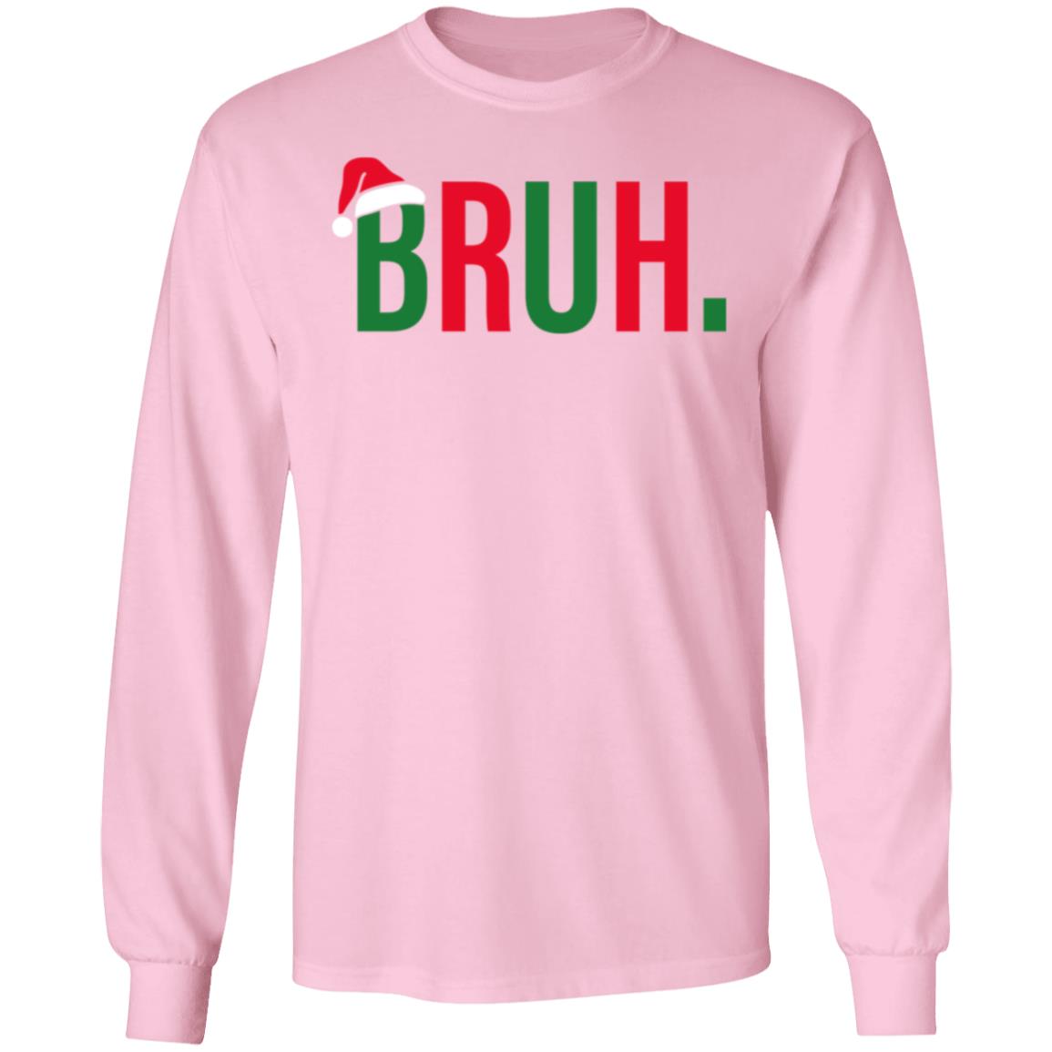 BRUH! | Long Sleeve