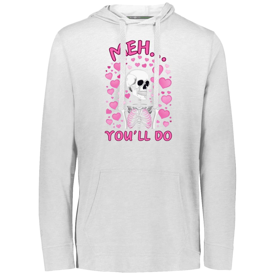 Meh... You'll Do | Hoodie