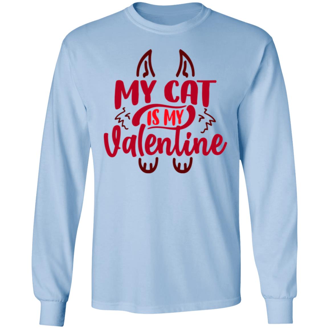 Cat is my Valentine | Long Sleeve