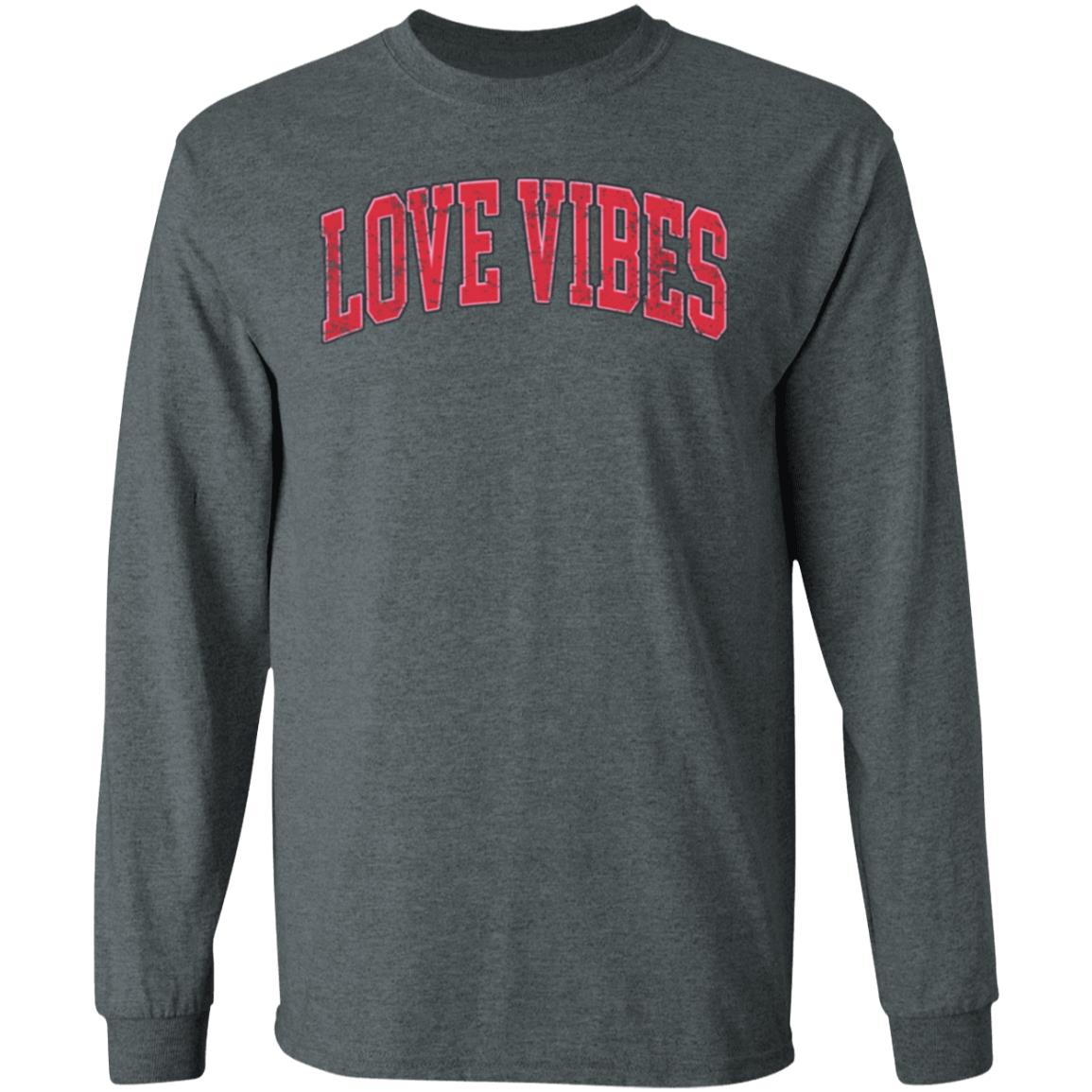 Love Vibes | Long Sleeve