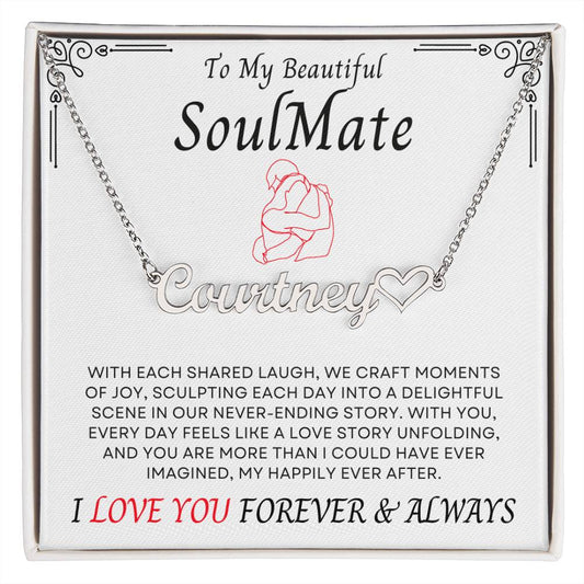 To My Beautiful SoulMate | Name Necklace w/Heart